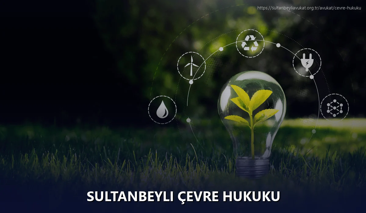 Sultanbeyli Çevre Hukuku