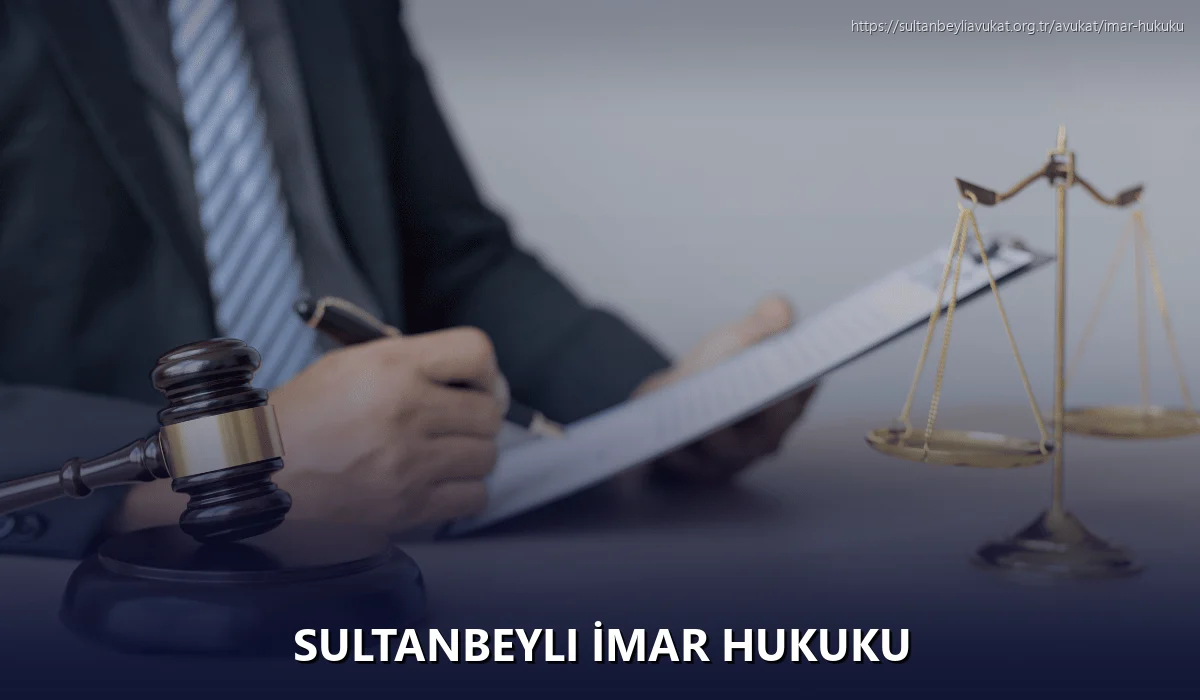 Sultanbeyli İmar Hukuku