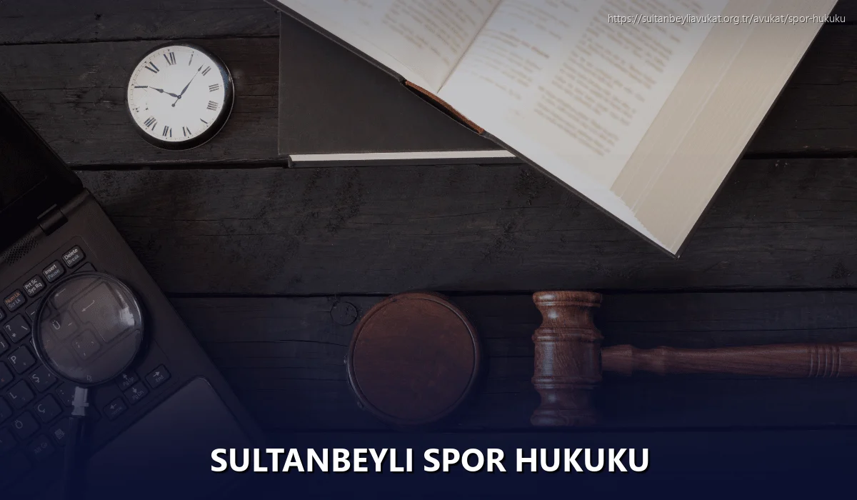 Sultanbeyli Spor Hukuku